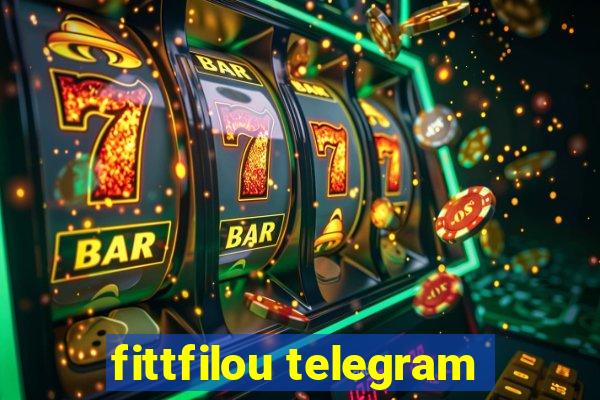 fittfilou telegram